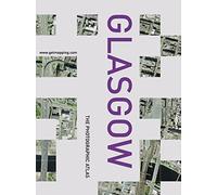 Glasgow: The Photographic Atlas