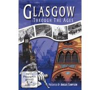 Glasgow Through The Ages [DVD]