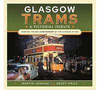 Glasgow Trams: A Pictorial Tribute
