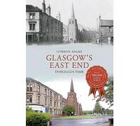 Glasgow's East End Through Time