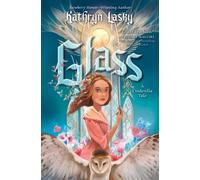 Glass: A Cinderella Tale