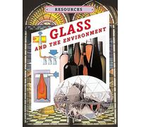 Glass and The Environment: 1 (Resources)