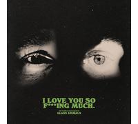 Glass Animals - I Love You So F***ing Much