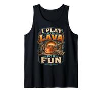 Glass Blowing I Play for Lava for Fun Tank Top