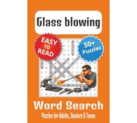 Glass Blowing Word Search Puzzle Book: Word Searches with Easy to Read Print about Glass Blowing | 6x9 inches, 110 pages | 50+ Puzzles
