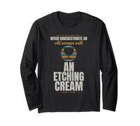 Glass Etching - Never Underestimate an Old - Stencil Vinyl Long Sleeve T-Shirt