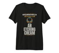 Glass Etching - Never Underestimate an Old - Stencil Vinyl Premium T-Shirt