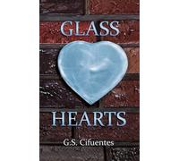 Glass Hearts: Book 1 (The Glass Hearts Saga)
