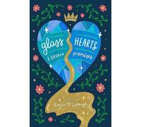 Glass Hearts & Broken Promises