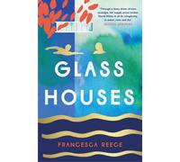 Glass Houses : 'A devastatingly compelling new voice in literary fiction' - Louise O'Neill
