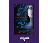 Glass Houses: The Morganville Vampires: Book One