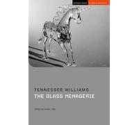The Glass Menagerie: (Student Editions)