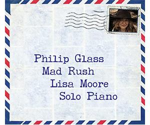 GLASS/MOORE - Philip Glass: Lisa Moore Mad Rush