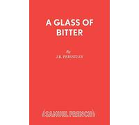 Glass of Bitter: Play (Acting Edition)