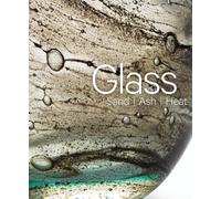 Glass: Sand, Ash, Heat : New Orleans Museum of Art