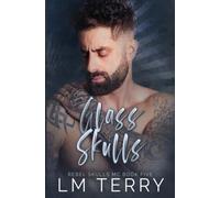 Glass Skulls (Rebel Skull MC Series)