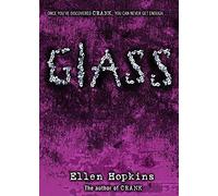 Glass (The Crank Trilogy)