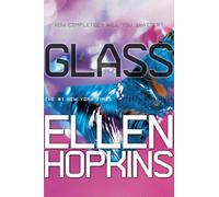 Glass (The Crank Trilogy)