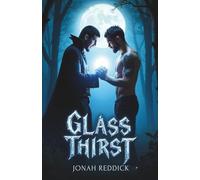 Glass Thirst: An Erotic MM Paranormal Romance (The Veilborne Series)