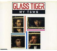 Glass Tiger - My town