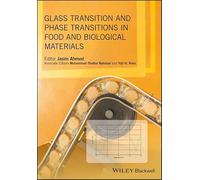 Glass Transition and Phase Transitions in Food and Biological Materials