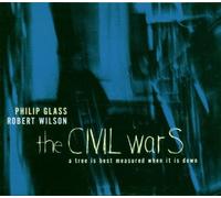 Glass/Wilson: The Civil Wars