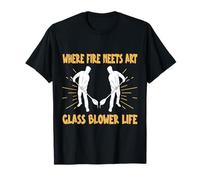Glassblower Where fire meets art glass blower life T-Shirt