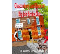 Glastonbury and Bone in Big Job Broke Out: The Power of the Community, all Working Together, to get the Job Done (Glastonbury Tails)