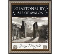 Glastonbury: Isle of Avalon