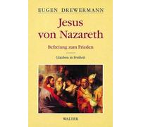 Glauben in Freiheit 2. Jesus von Nazareth: Befreiung zum Frieden