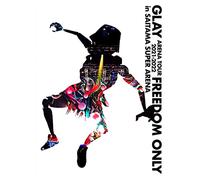 GLAY ARENA TOUR 2021-2022 "FREEDOM ONLY" in SAITAMA SUPER ARENA DVD(特典なし)