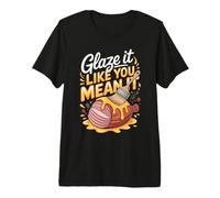 Glaze It Like You Mean It Ham Foodie Charcuterie Premium T-Shirt