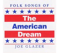 Glazer, Joe - Folk Songs of the American Dream