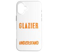 Glazier Fixes Everything Funny Logic Trade Quote Case for iPhone 16 Plus