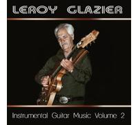 Glazier, Leroy - Vol. 2-Instrumental Guitar Musi
