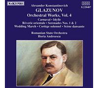 Glazunov Alexander K - Orchestral Works, Vol. 4 (Andreescu, Romanian State Orchestra)