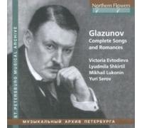 Glazunov: Complete Songs and Romances