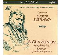 Glazunov: Symphony No. 1 in E, Op. 5 / Kremlin, symphonic picture, Op. 30