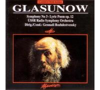 Glazunov: Symphony No. 3, Lyric Poem, Solemn Procession