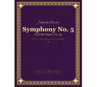 Glazunov: Symphony No. 5 in B-flat Major, Op. 55 - Full Orchestral Score