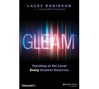 GLEAM : Teaching at the Level Every Student Deserves