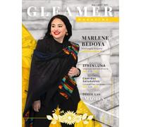 GLEAMER Magazine (Edición Mayo 2023): La revista que te mantiene a la vanguardia de la moda y los negocios más vibrantes de Latinoamérica