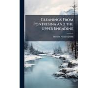 Gleanings From Pontresina and the Upper Engadine