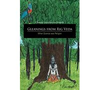 Gleanings From Rig Veda - When Science Was Religion