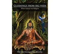 Gleanings from Rig Veda: When Science was Religion