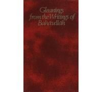 Gleanings from the Writings of Baha'U'Llah