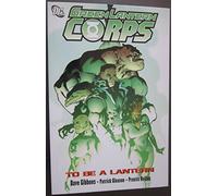 Gleason, Patrick - Green Lantern Corps TP Vol 01 To Be A Lantern