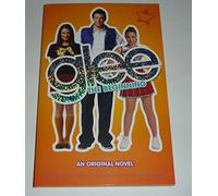 Glee: the Beginning: An Original Novel