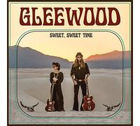 Gleewood - Sweet, Sweet Time