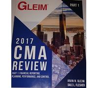 Gleim CMA Review 2017 Part 1: Financial Reporting,
